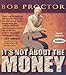 It's Not About the Money