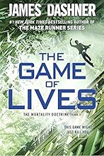 The Game of Lives (The Mortality Doctrine, Book Three)
