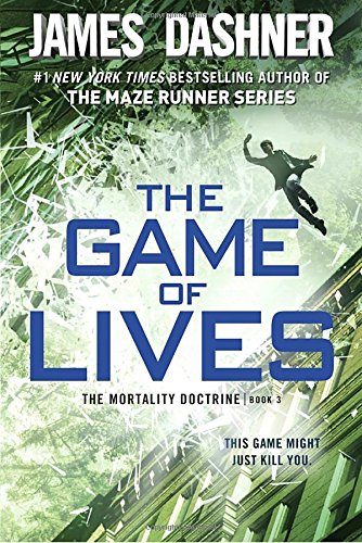 The Game of Lives (The Mortality Doctrine, Book Three)