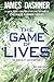 The Game of Lives (The Mortality Doctrine, Book Three) - Book by James Dashner