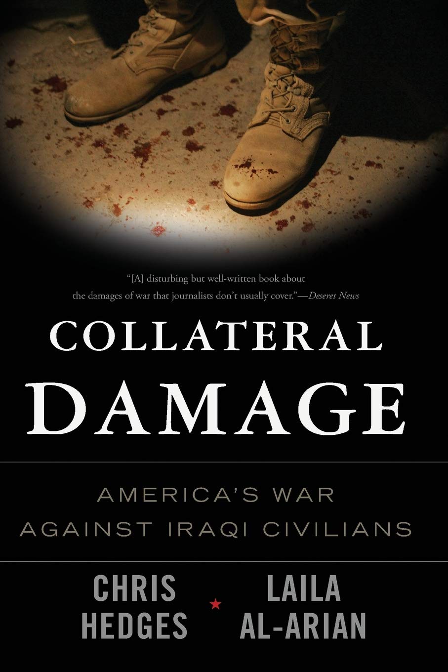 Collateral damage: America's war against Iraqi civilians
