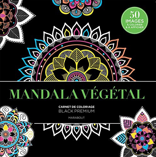 Black Premium : Mandala végétal (Coloriages) (French Edition) by