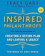 Inspired Philanthropy: Your Step-by-Step Guide toCreating a Giving Plan and Leaving a Legacy, ThirdEdition (w/CD)
