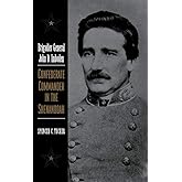Brigadier General John D. Imboden: Confederate Commander in the Shenandoah