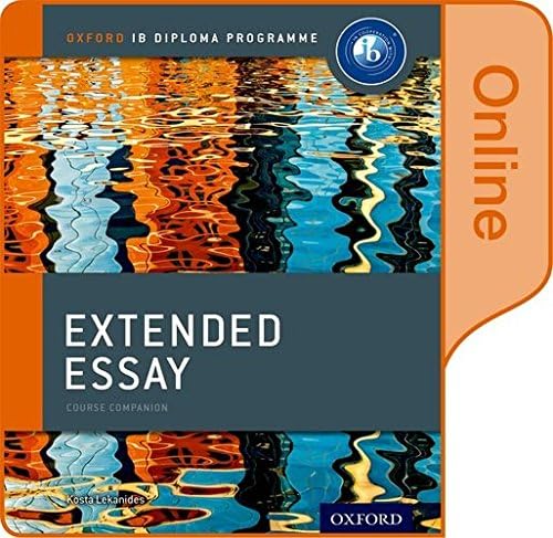 Extended Essay Online Course Book: Oxford IB Diploma Programme (IB Extended Essay)