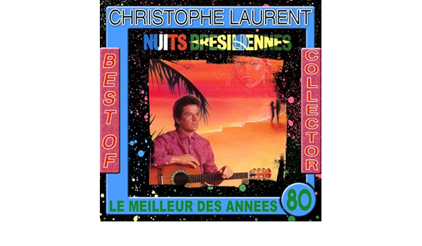 Best Of Christophe Laurent Collector Le Meilleur Des Annees 80 By Christophe Laurent On Amazon Music Amazon Com Best Of Christophe Laurent Collector Le Meilleur Des Annees 80 By Christophe Laurent On Amazon Music Amazon Com