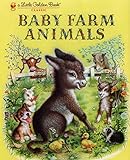 Baby Farm Animals (A Little Golden Book Classic)