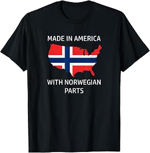 Made in America with Norwegian Parts - Norway and USA Pride T-Shirt