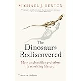 Dinosaurs Rediscovered: The Scientific Revolution in Paleontology