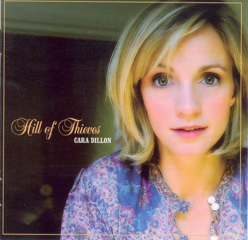 Cara Dillion - Hill of Thieves
