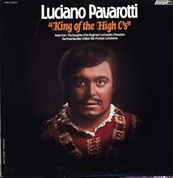 Luciano Pavarotti Luciano Pavarotti King Of The High C S Vinyl Record Amazon Com Music