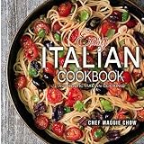 Easy Italian Cookbook: Authentic Italian Cooking