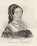 Catherine Howard Between 1520 And 1525 1542 Also