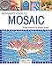 Beginner's Guide to Mosaic (Search Press Classics) by Alison Slater, Peter Massey