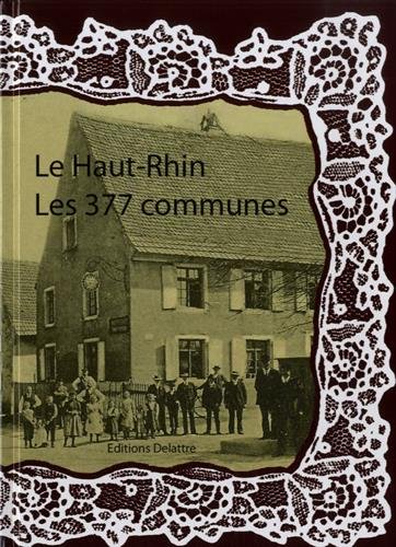 Le  Haut-Rhin, les 377 communes