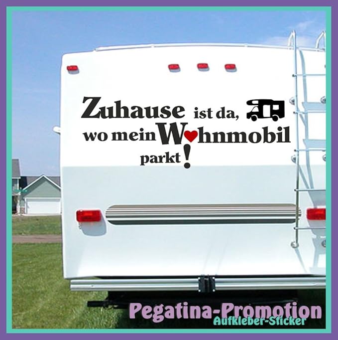 Hochwertige Wohnwagen / Wohnmobil Aufkleber „ Spruch 'Zu Hause ist da,wo mein Wohnmobil parkt' Gr.XL ca. 100x40cm „ von Pegat