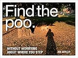 Find the Poo: Without Worrying About Where You Step by 