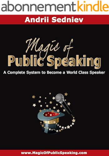 Download Magic of Public Speaking: A Complete System to Become a World Class Speaker (English Edition) PDF