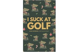 CADDENT GOLF I SUCK AT GOLF Notebook - Funny Golf Lined Journal - Golf Gifts for Men Unique & Inspirational Gifts for Golfers - Christmas Golfing Gifts - 142 Lined Pages With Golf Quotes