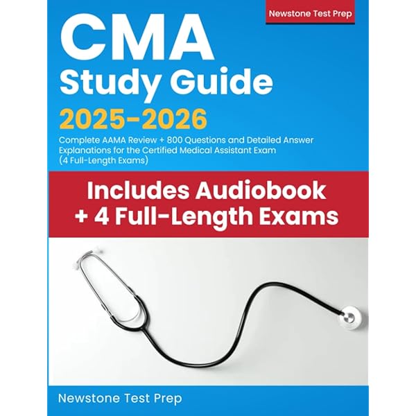 CMA Study Guide 2024-2025: Ace Your Medical Assistant