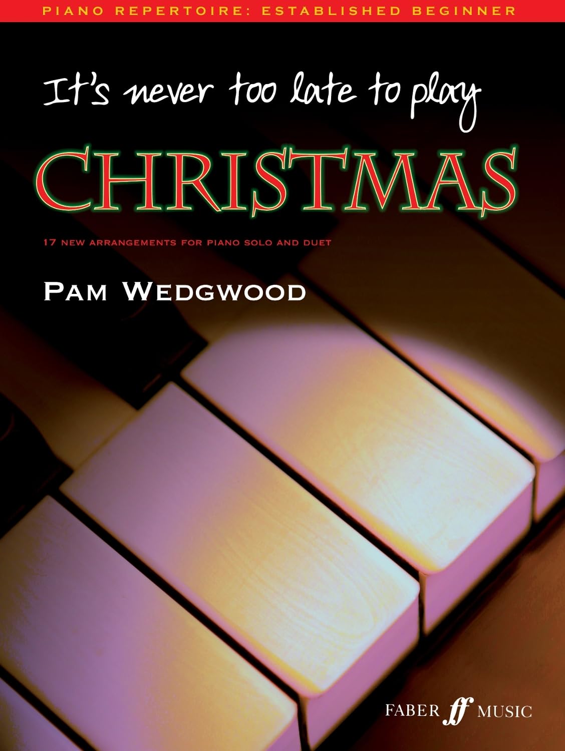 It's Never Too Late to Play Christmas Piano (Paperback)