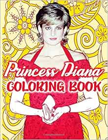 Princess Diana Coloring Book: Princess Diana High-Quality Coloring