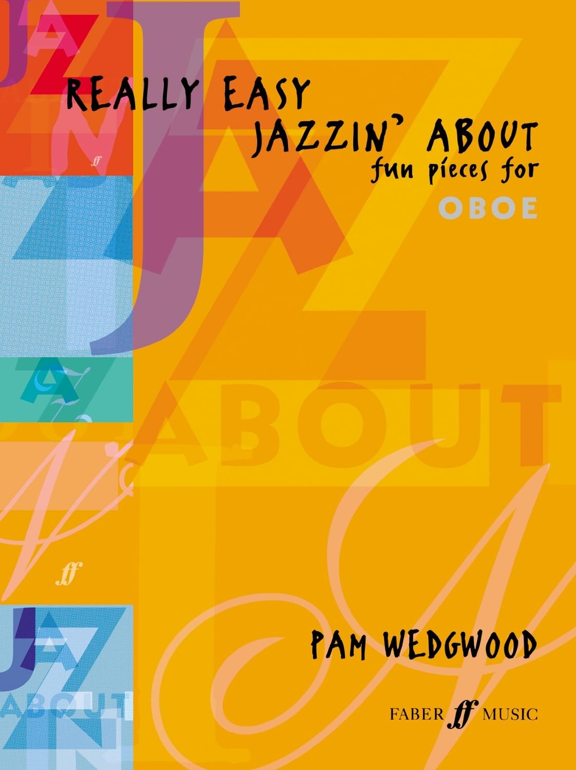 Really Easy Jazzin' About: Oboe and Piano: Fun Pieces for Oboe