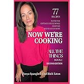 Now We're Cooking: All The Things
