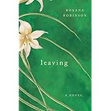 Leaving: A Novel