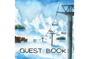Guest Book Ski Mountain Skiing Log Cabin Vacation Rental Property: Welcome Sign in Guest Book for Snow Vacation Rental Home I