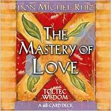 Mastery of Love Cards (Small Card Decks): Miguel Ruiz: 9781401901967