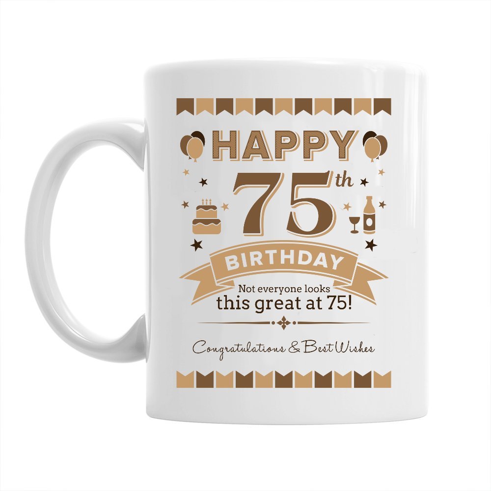 75th Birthday Coffee Mug Ceramic Gift for Men Keepsake for 75 Year Old