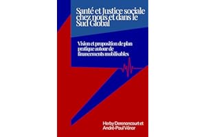 Santé et Justice sociale chez nous et dans le Sud Global: Vision et proposition de plan pratique autour de financements mobil