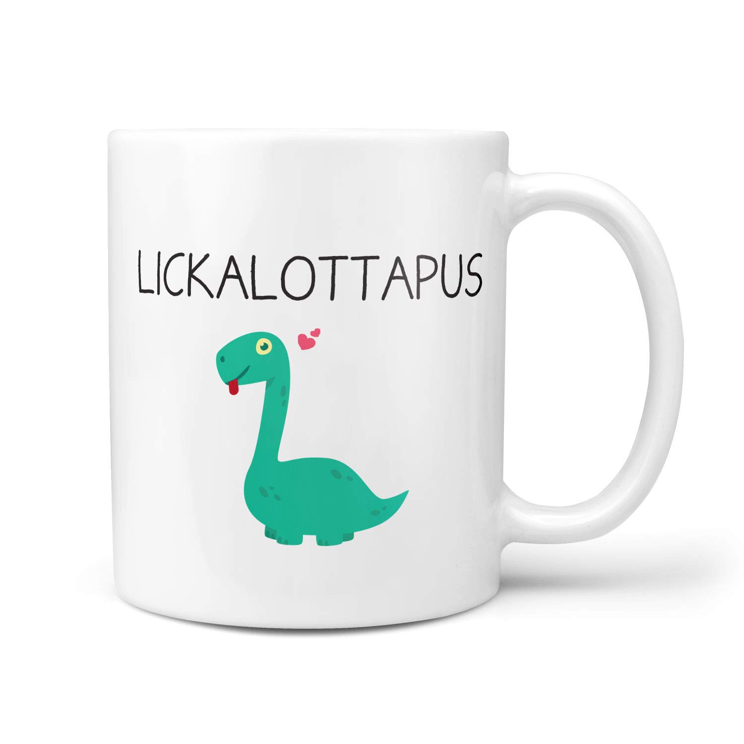 Lickalottapus Mug - Profanity Gift Girlfriend Present Birthday Gifts Funny Mugs Lesbian Gay LGBT Dinosaur Funny Gift Rude