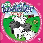 30 Toddler Songs (for ages 2+)