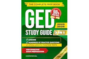 GED Study Guide 2025–2026 [3 IN 1]: All Subjects | The Complete Prep Book with Lessons, Hundreds of Practice Questions, and 3 Full-Length Practice Tests to Pass on Your First Try