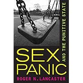 Sex Panic and the Punitive State