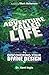 This Adventure Called Life: Discovering Your Divine Design