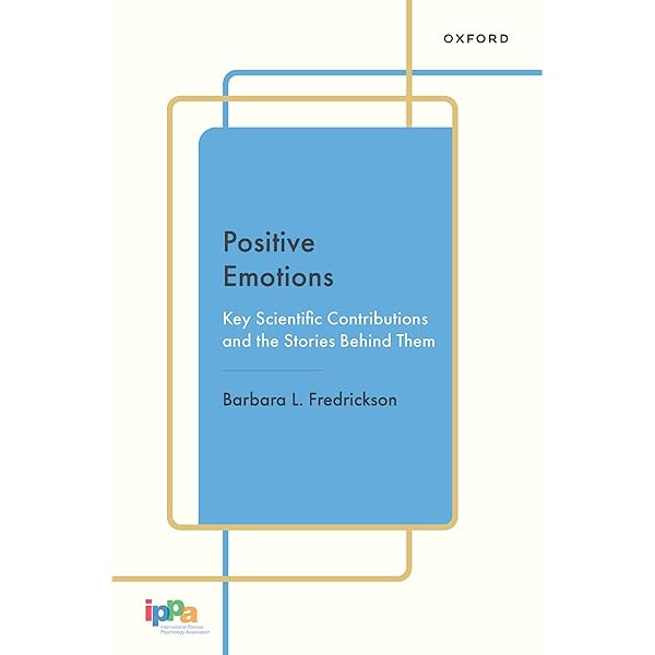 Amazon.com: Positive Emotions: Key Scientific Contributions and