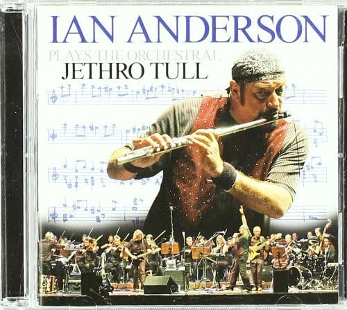 Ian Anderson Ian Anderson Plays The Orchestral Jethro Tull