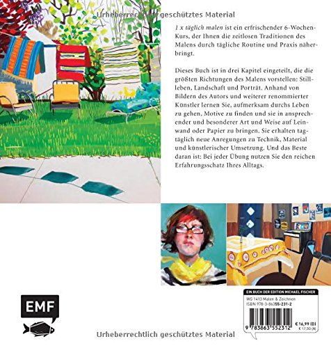 1 X Taglich Malen Der 6 Wochen Kurs Fur 42 Ausdrucksstarke Bilder 1 X Taglich Kreativ Callaghan Timothy Frohlich Heike Amazon De Bucher