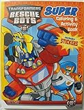 Toy Transformers Rescue Bots Super Coloring and Activity Book with Stickers Book