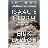 Isaac's Storm: A Man, a Time, and the Deadliest Hurricane in History