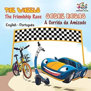 Livro The Wheels Sobre Rodas The Friendship Race A Corrida da Amizade (English Portuguese Bilingual Collection)