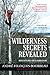 Wilderness Secrets Revealed: Adventures of a Survivor