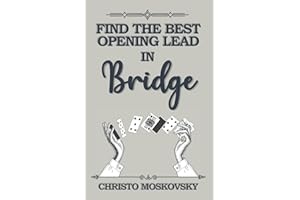Find the Best Opening Lead in Bridge: A book of opening lead problems