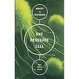 One Renegade Cell: How Cancer Begins (Science Masters Series)