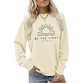 Sulayesh Christian Be The Light Sweatshirts for Women Religious Faith Jesus Bible Verse Graphic Shirts Loose Pullover Tops