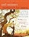 The Self-Esteem Workbook for Teens: Activities to Help You Build Confidence and Achieve Your Goals