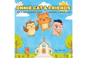 Onnie Cat & Friends: Fun & Cute Christian Faith Theme Color & Sketch Book